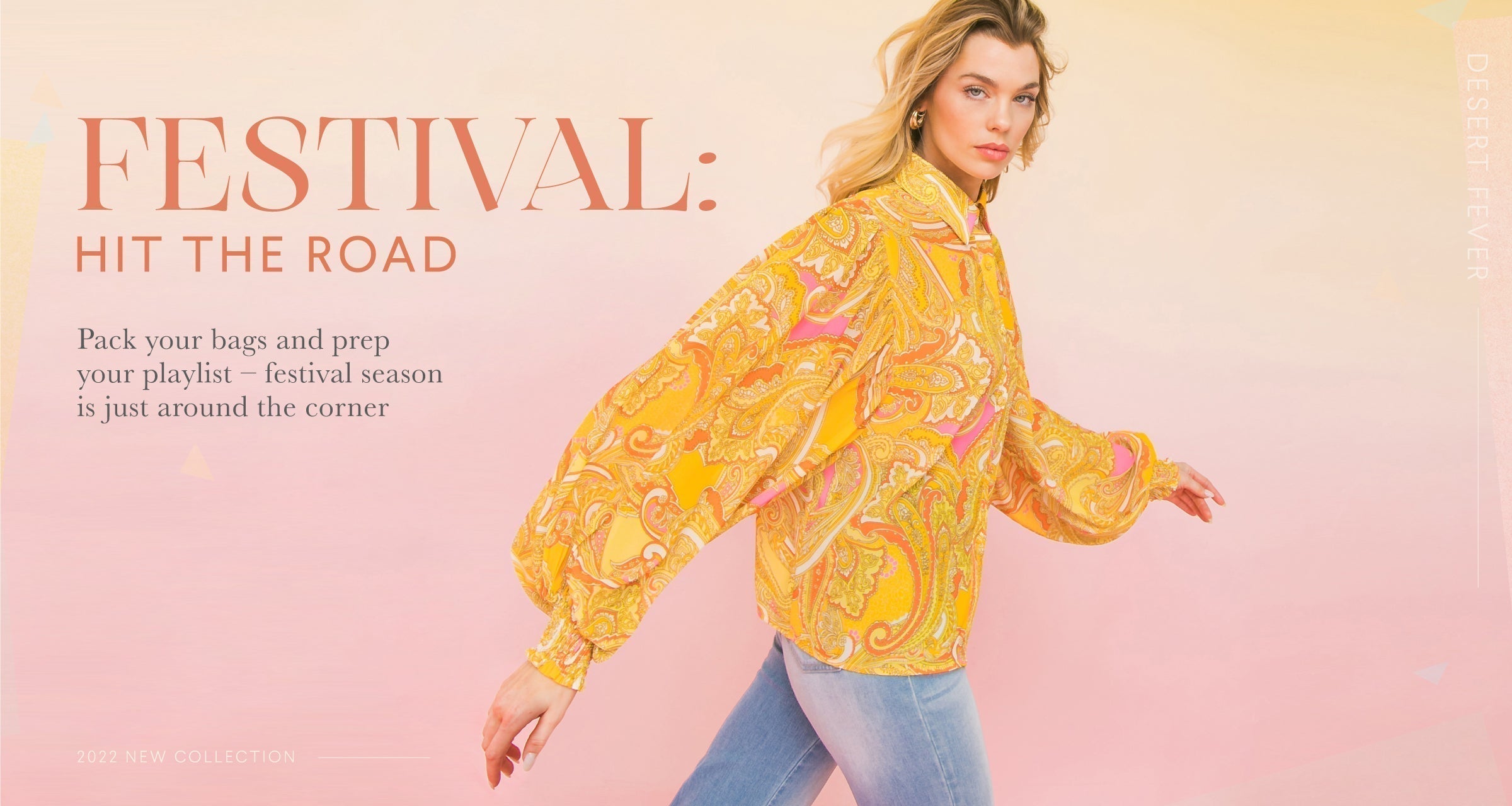 FESTIVALS: HIT THE ROAD.
