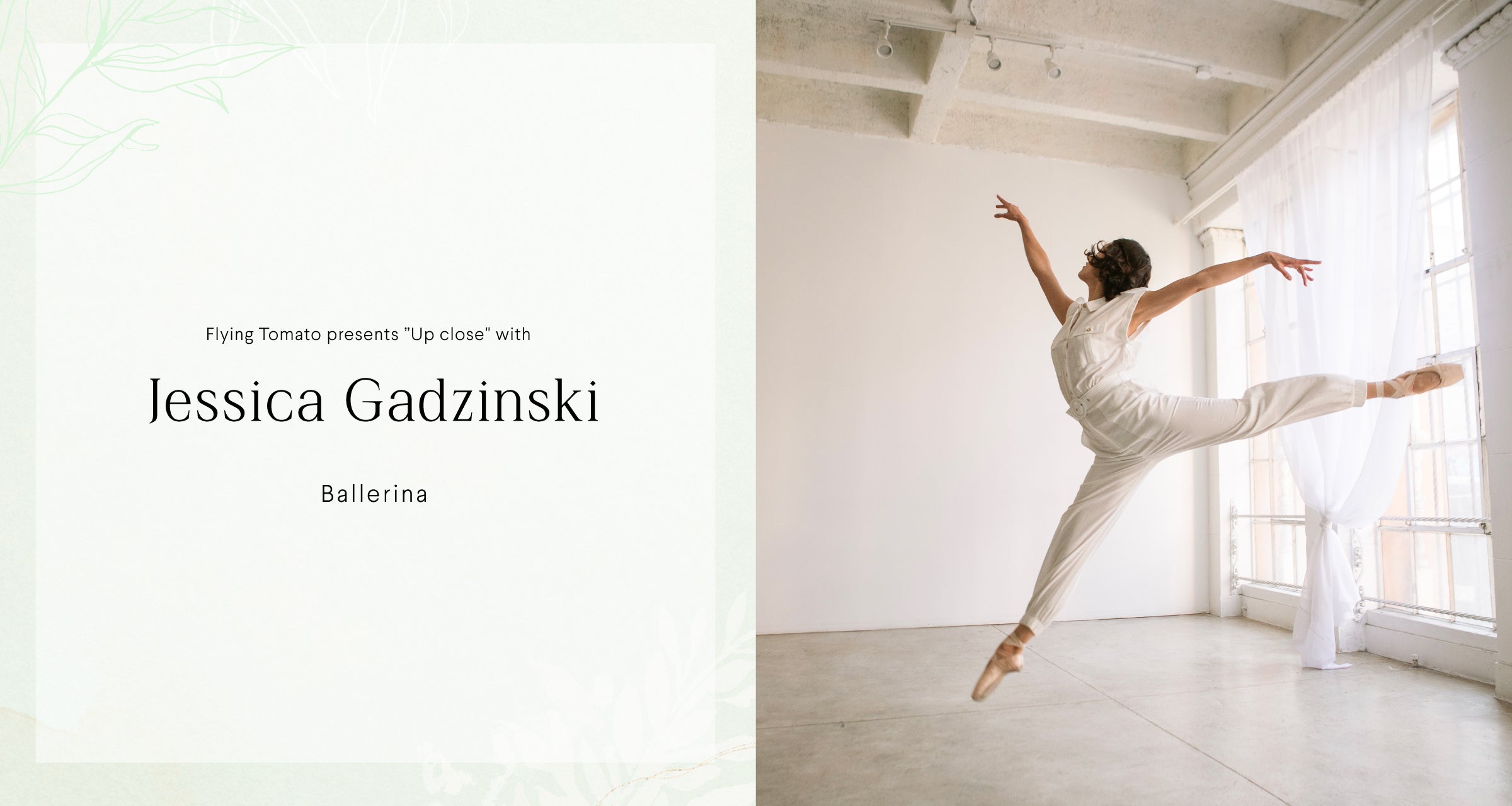 “Up Close” with Jesscia Gadzinski.