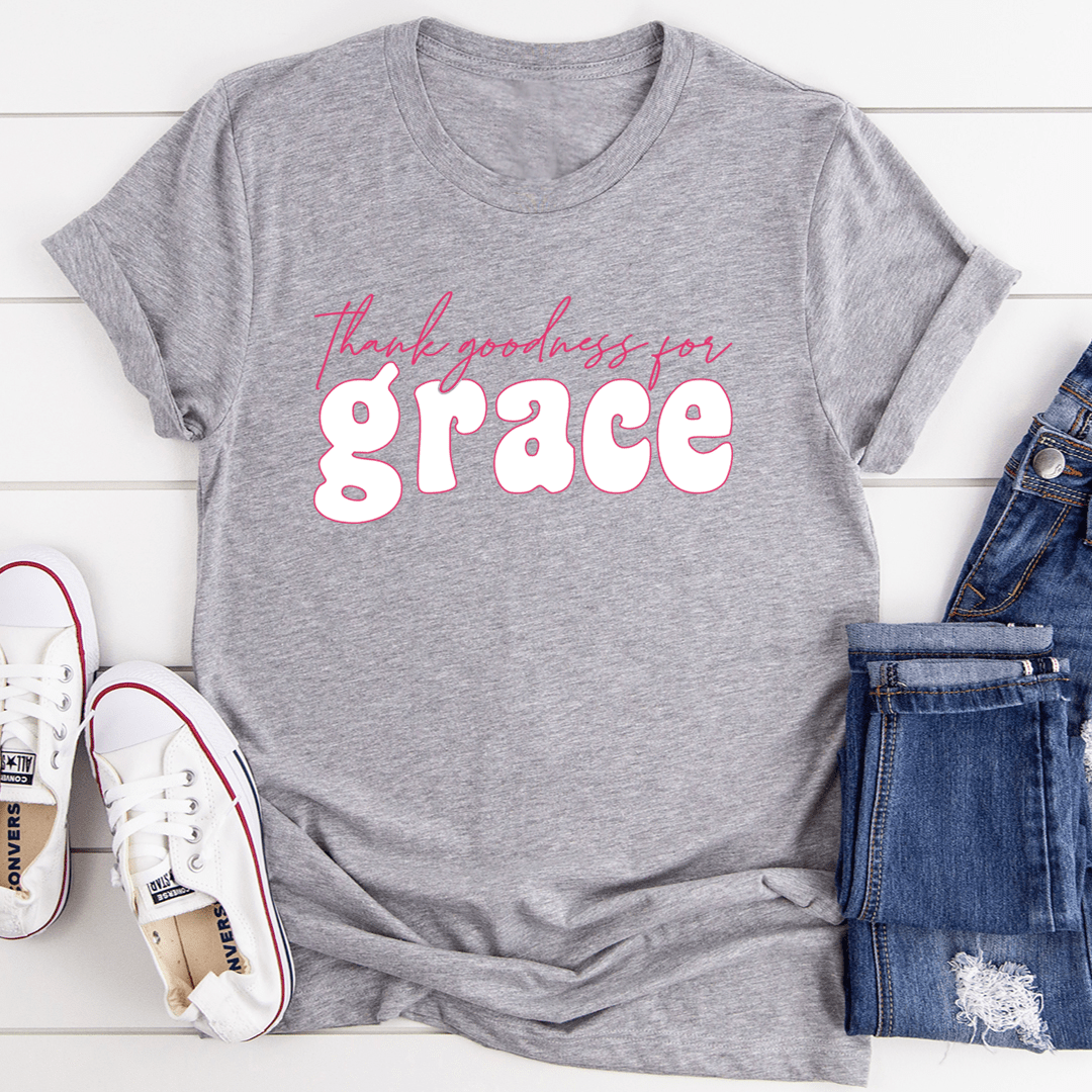 Thank Goodness for Grace Tee