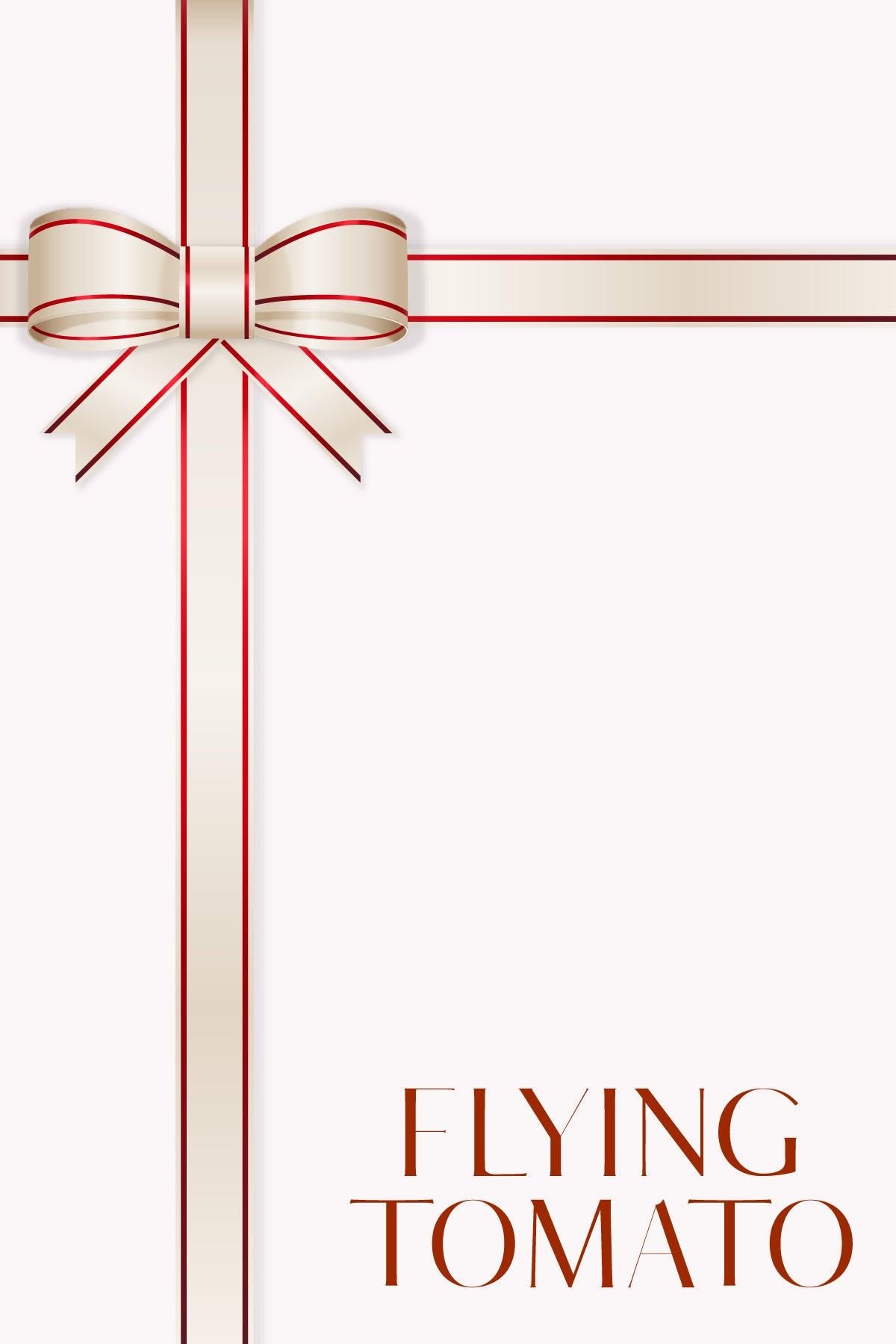 Flying Tomato E-Gift Card.