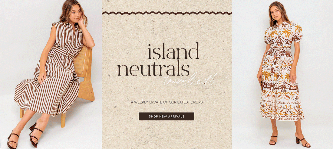Island Neutrals – What to Wear on Your Next Getaway.