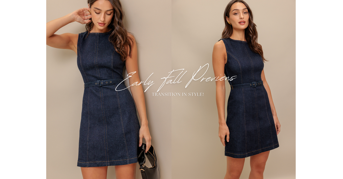 Early Fall Previews: Transition in Style!.