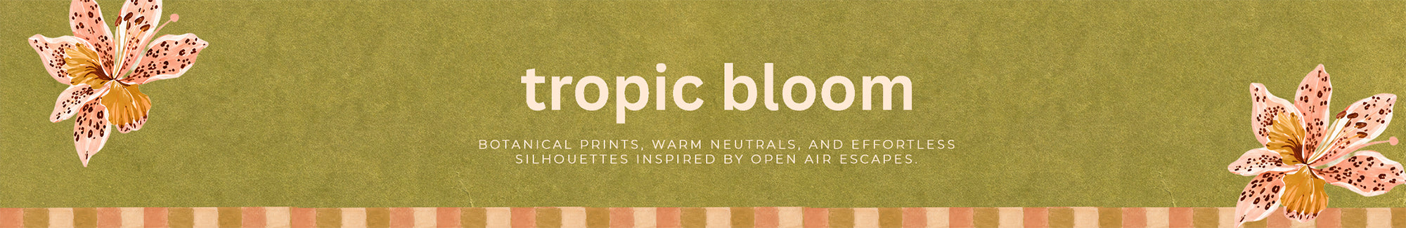 Tropic Bloom