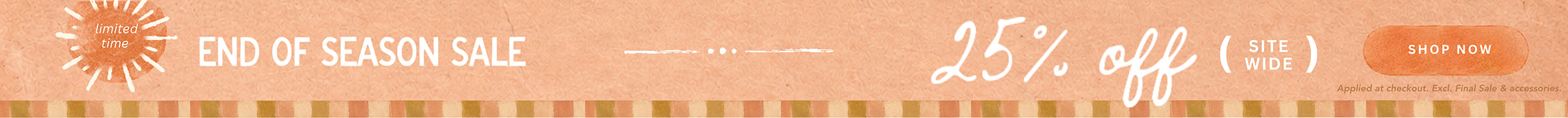 Promotional banner for an end-of-season sale featuring a warm peach background, a gold sun icon, and large text reading 'END OF SEASON SALE' and '25% off'.