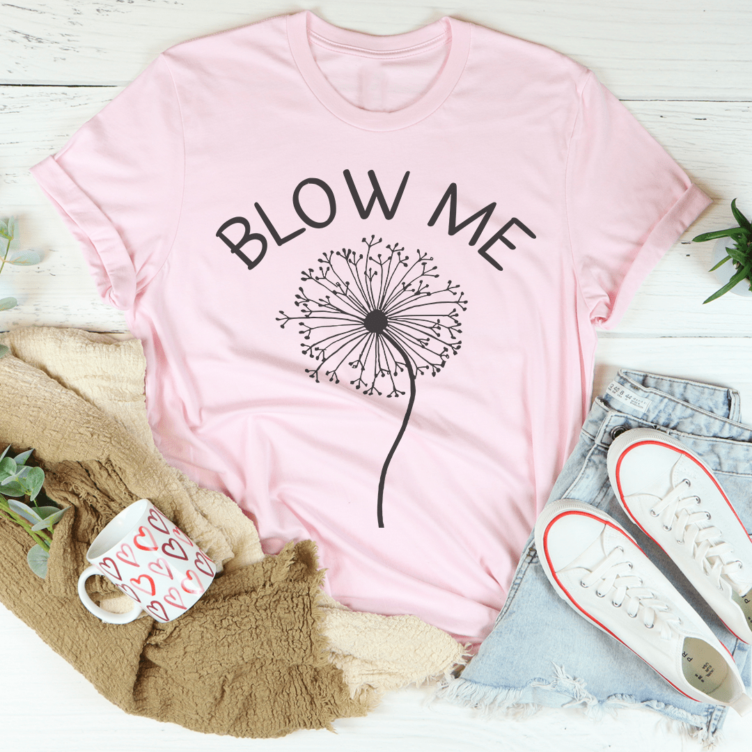 Blow Me Tee