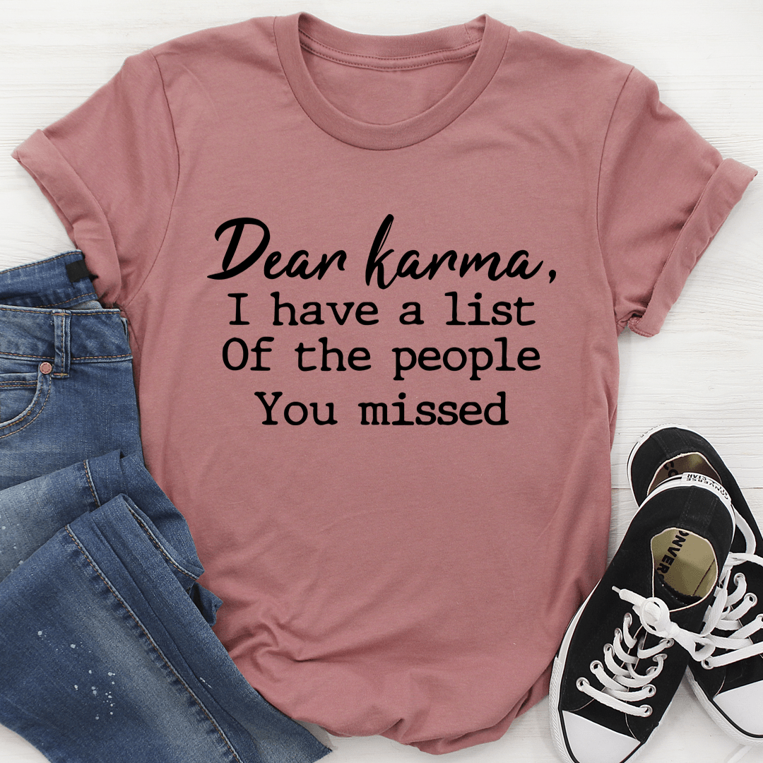 Dear Karma Tee