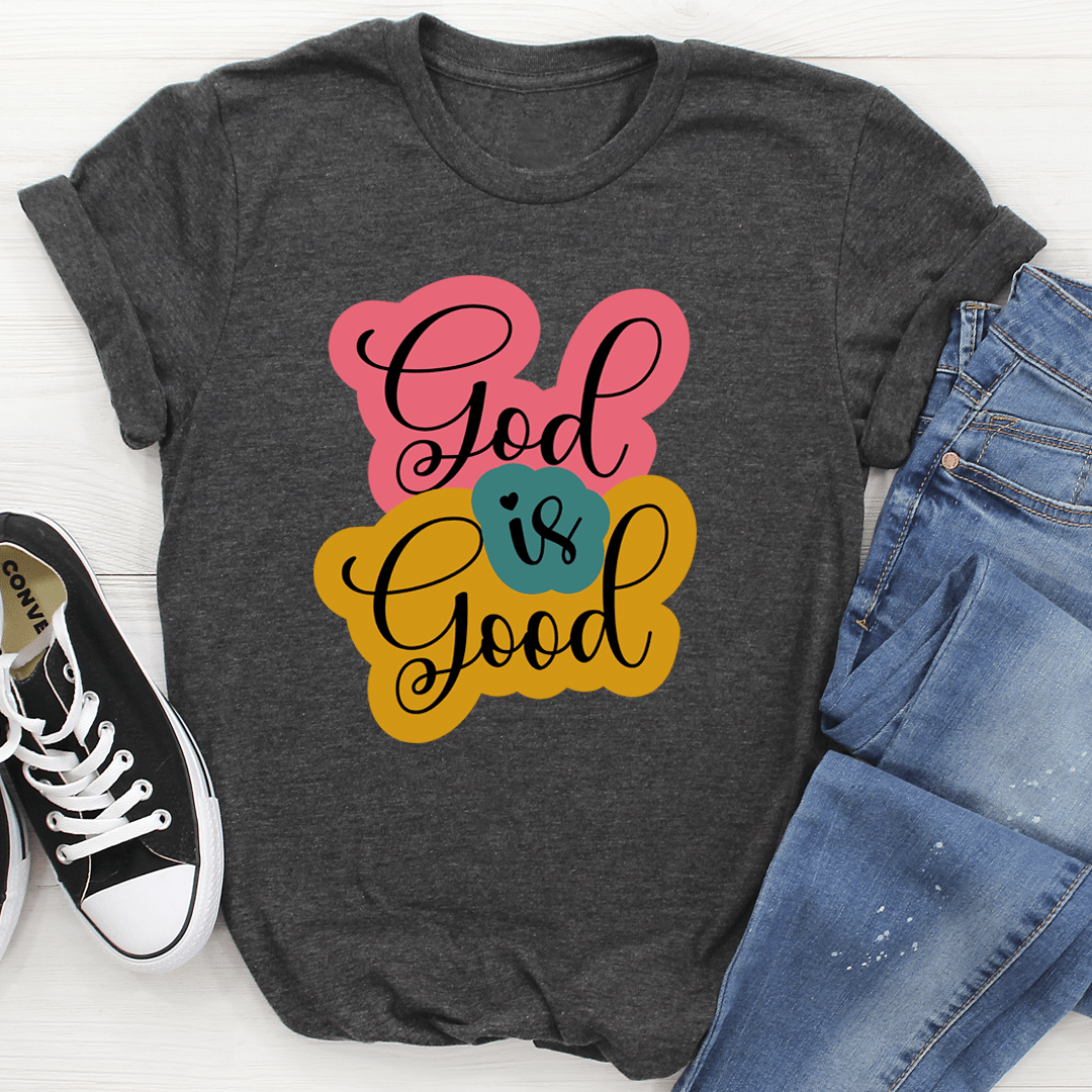 God Is Good Tee