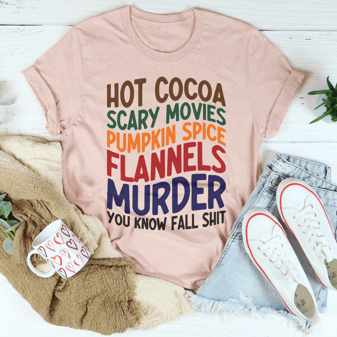 Hot Cocoa Scary Movies Pumpkin Spice Flannels Tee