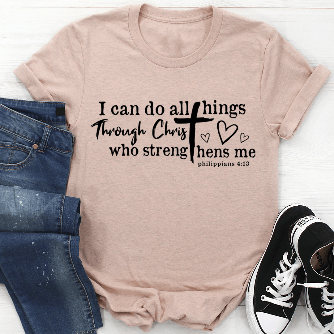 I Can Do All Things Through Christ Tee