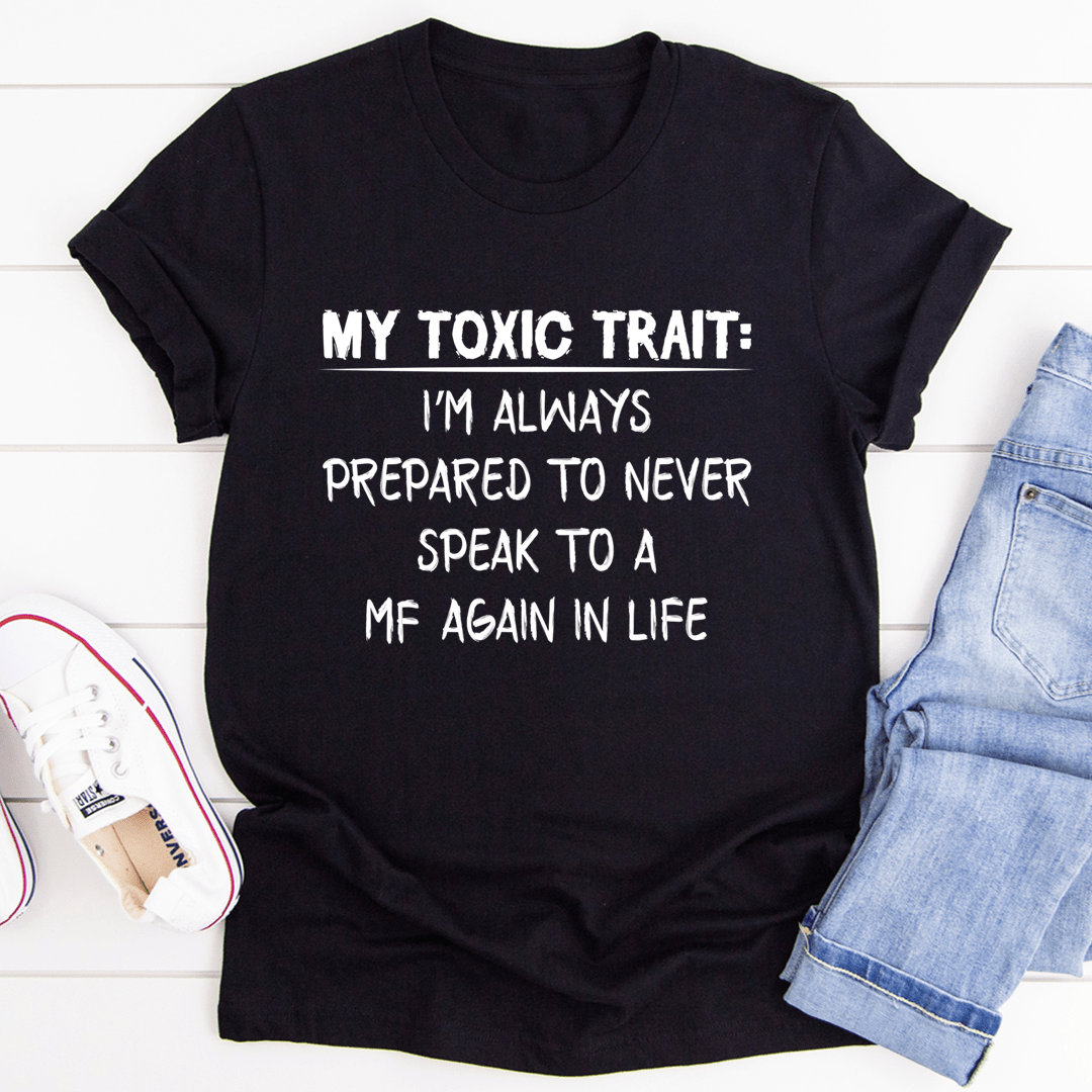 My Toxic Trait Tee