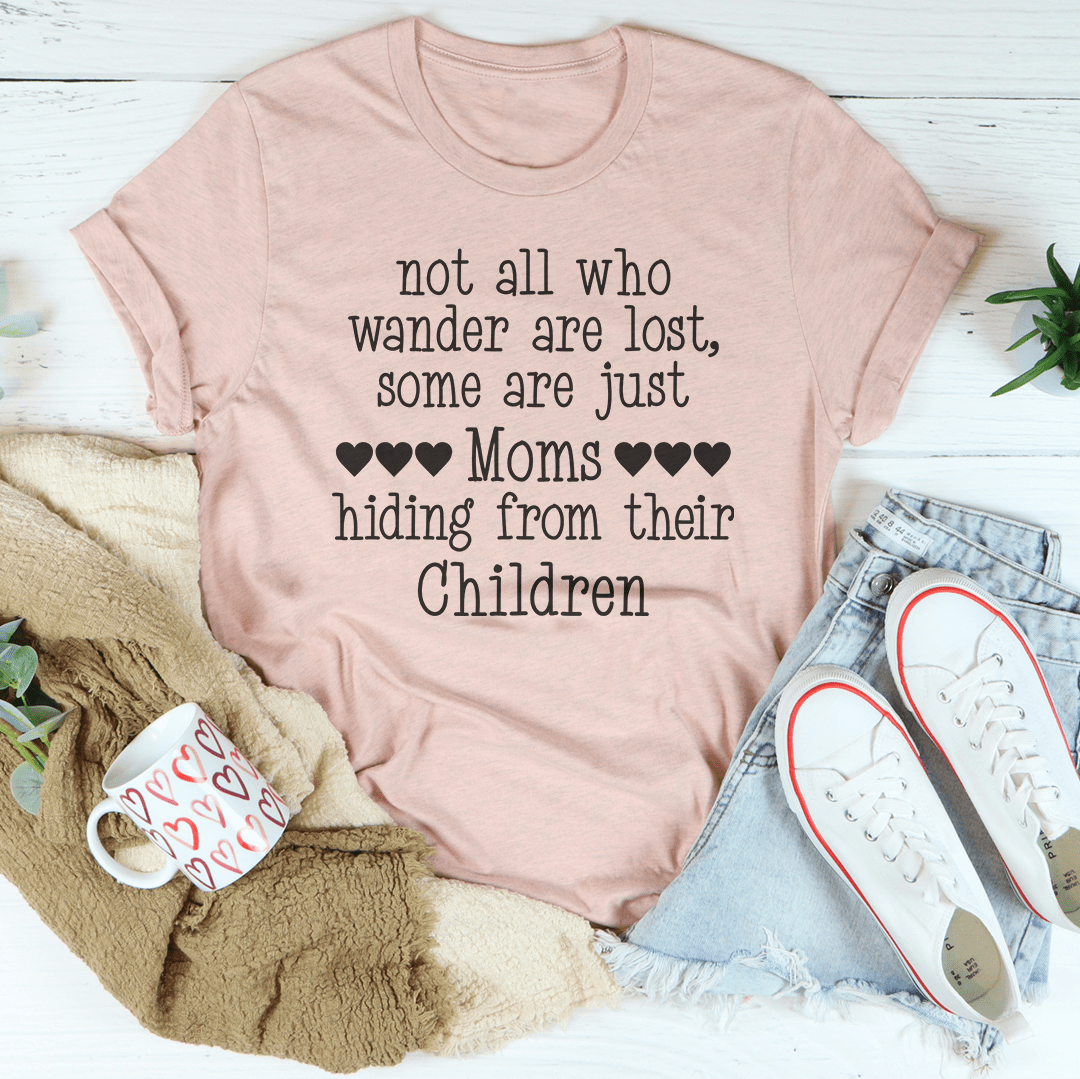 Not All Who Wander Are Lost Mom Tee