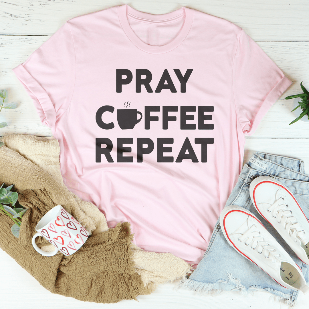 Pray Coffee Repeat Tee