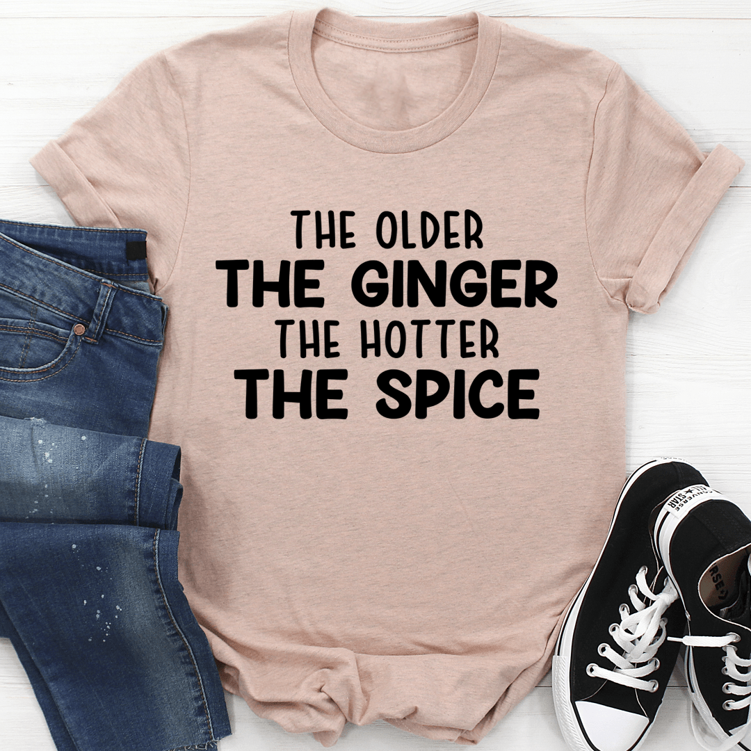 The Older The Ginger Tee